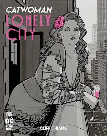 Catwoman: Lonely City #3 (of 4) Revenge Of