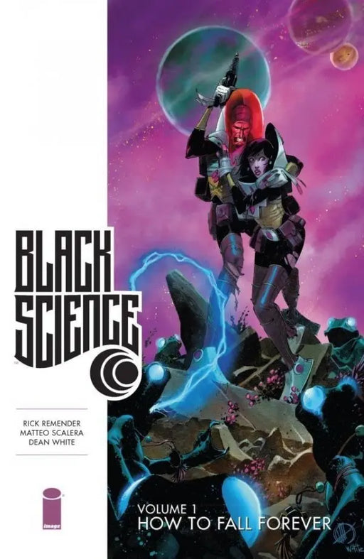 Black Science Vol 1 - How to Fall Forever by Rick Remender, Matteo Scalera, Dean White Image Comics