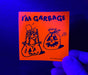 I'm Garbage - Sticker - Matty Newton