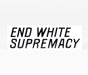 End White Supremacy - Sticker