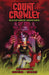 Count Crowley Reluctant Monster Hunter Vol 1