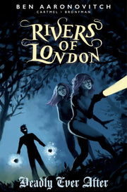 Rivers of London: Deadly Ever After #02