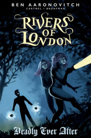 Rivers of London: Deadly Ever After #02
