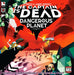 The Captain is Dead - Dangerous Planet