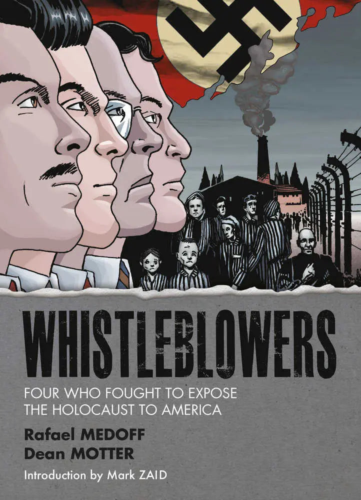 Whistleblowers: Four Who Fought To Expose The Holocaust To America
