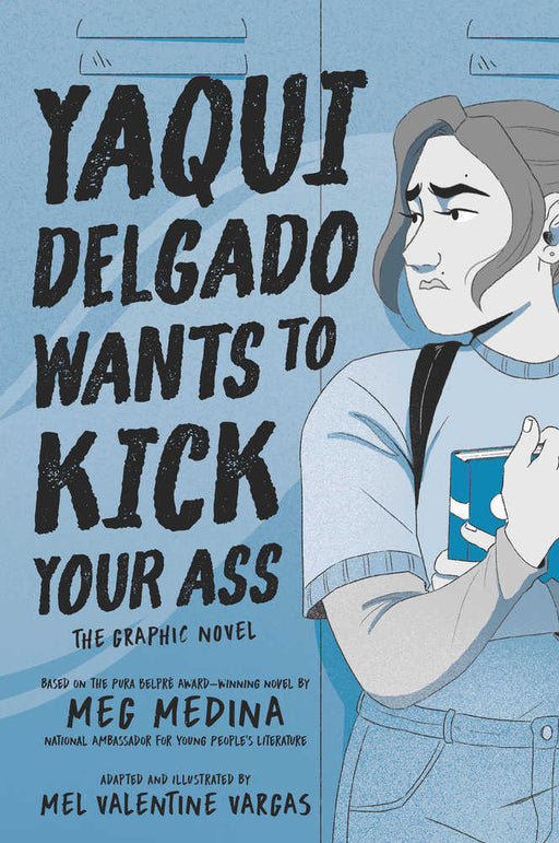 Yaqui Delgado Wants To Kick Your Ass: The Graphic Novel