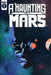 A Haunting On Mars #1 Cover B Ruairi Coleman