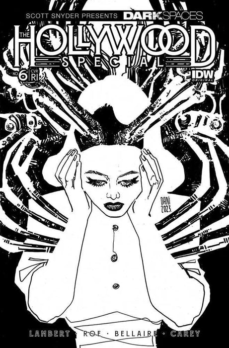 Dark Spaces: The Hollywood Special #6 Variant Ri 10 Dani Black & White