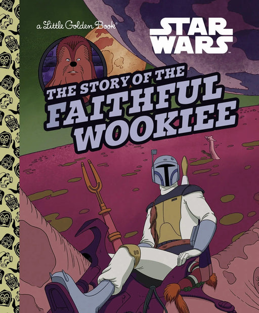 The Story of the Faithful Wookiee