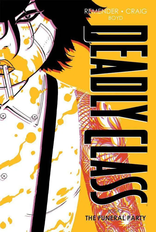 Deadly Class Deluxe - Book 2: The Funeral Party