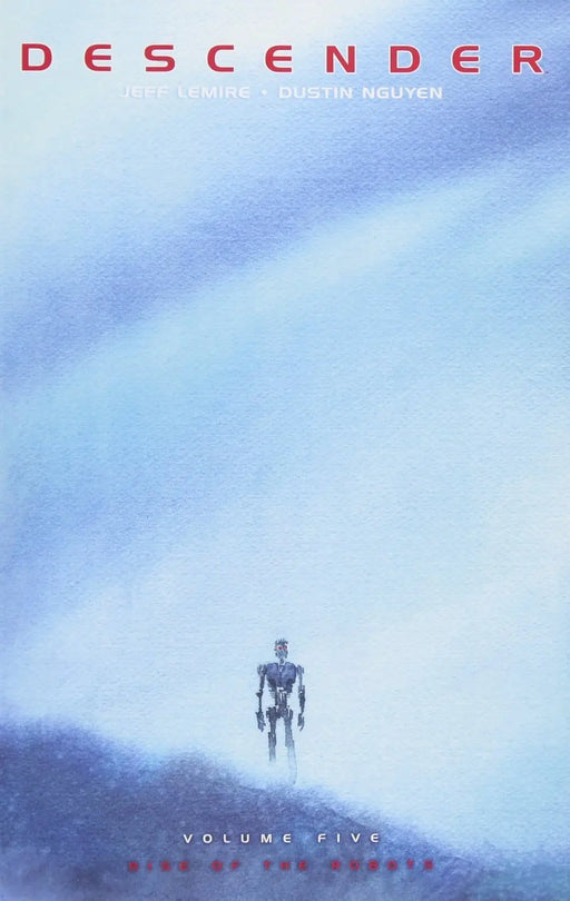 Descender TP Vol 05 Rise Of The Robots