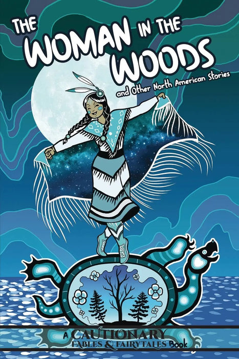 The Woman in the Woods and Other Native American Stories